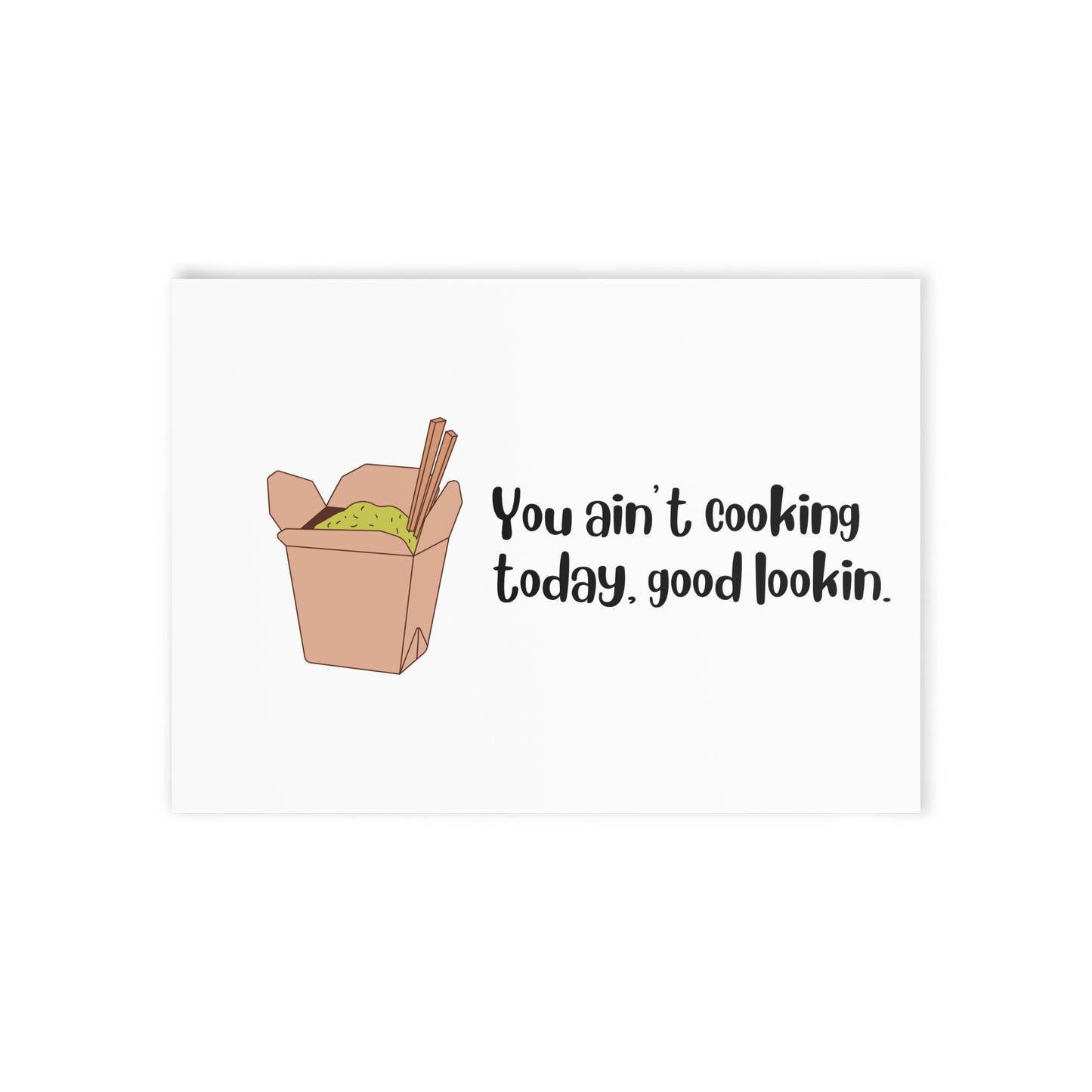 You Ain't Cooking Card/Print Personalised Item