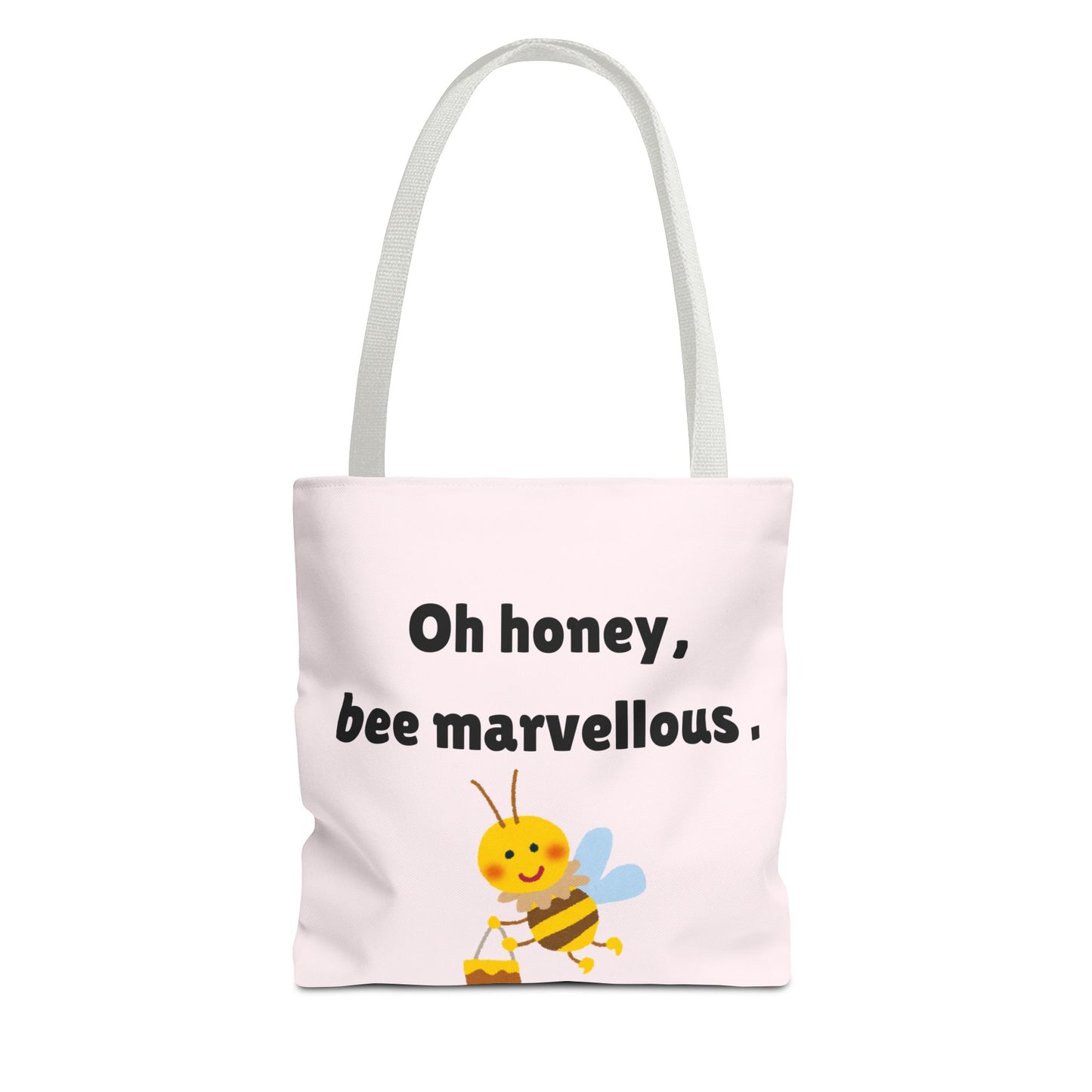 Tote bag with a bee illustration and text 'Oh honey, bee marvellous.' on a white background